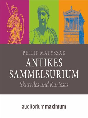 cover image of Antikes Sammelsurium (Ungekürzt)